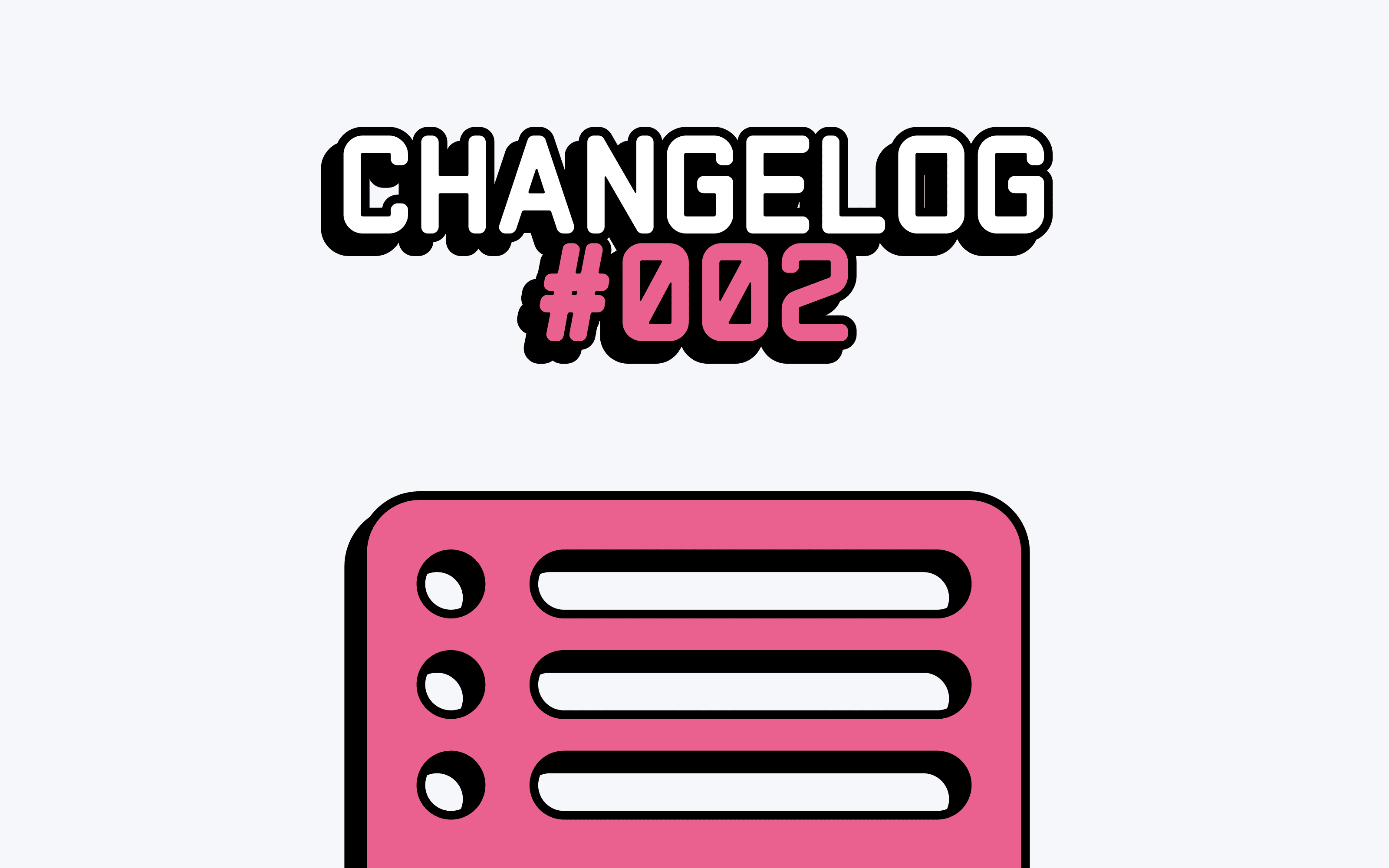 Changelog #002