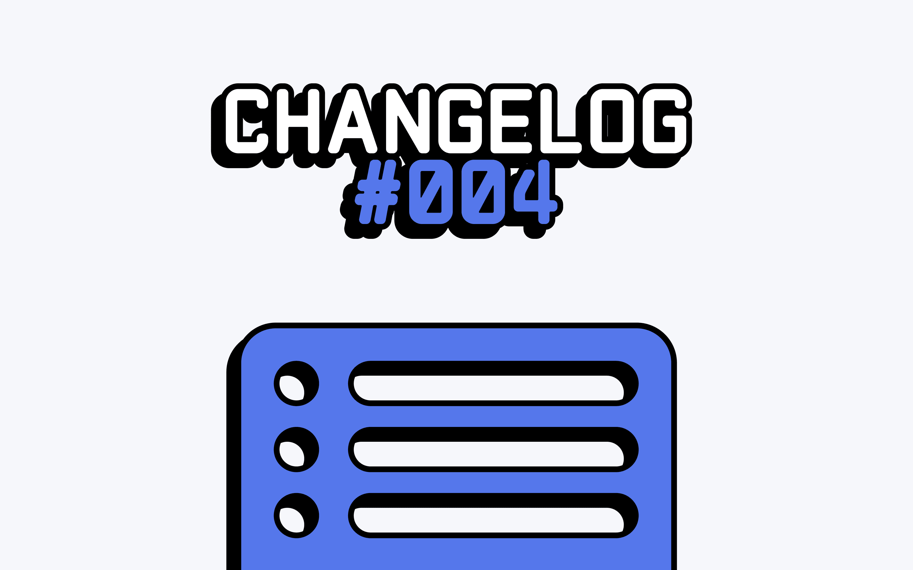 Changelog #004