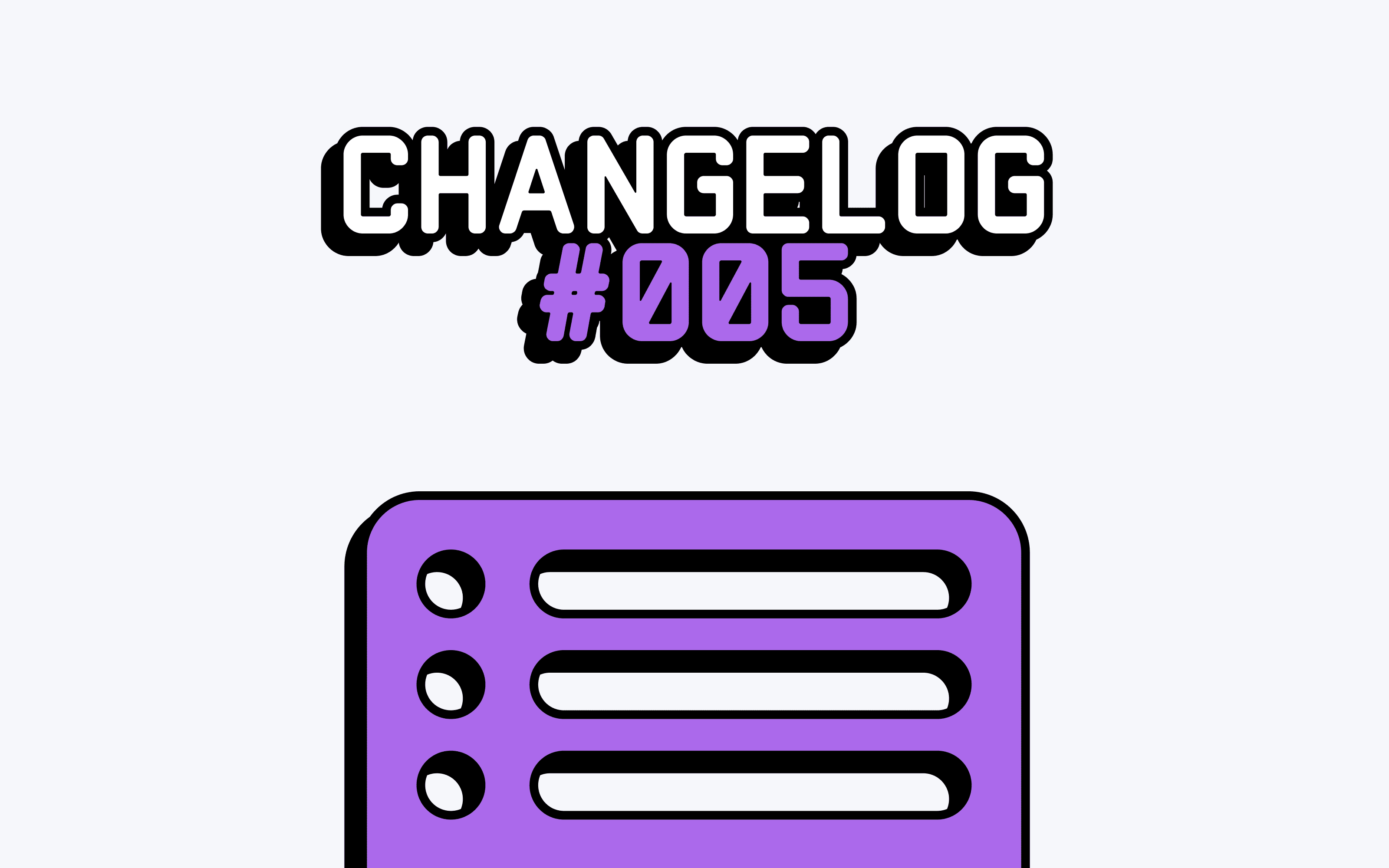 Changelog #005